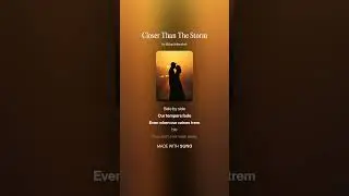 Closer Than The Storm