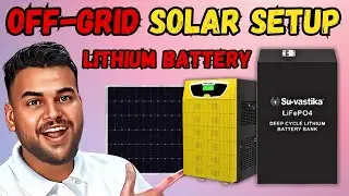 Off-Grid Solar Setup - Lithium Battery + Off Grid Solar Inverter | Su-vastika Solar Inverter Review