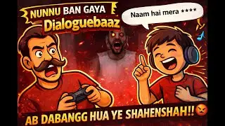 Nunnu Ban Gaya Dialoguebaaz | Granny Chapter 2 Extreme Mode | ft @DubchachuGaming