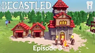 The Start of Something New! (Becastled- Early Access Gameplay- Episode 3)