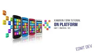 Xamarin Form Tutoria - 8.OnPlatform