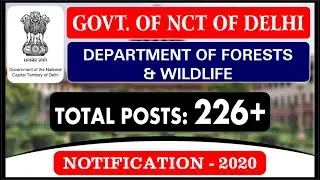 Delhi Forest Department Recruitment 2020 | Forest Ranger, Wildlife Guard, Etc. | 226+ Posts ||