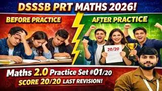 DSSSB PRT Maths 2026 🔥 Maths 2.0 Practice Set #01 | 20/20 Score Guarantee