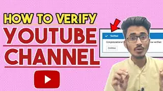 How To Verify Your YouTube Channel |YouTube Channel Ko Kaise Verify Karte hay