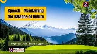 Speech of Maintaining the Balance of Nature - Smart School