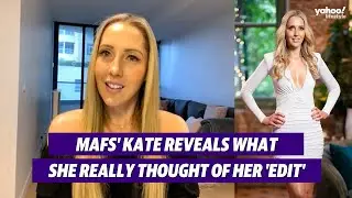 MAFS&rsquo; Kate reveals what she really thought about her &lsquo;edit&rsquo; | Yahoo Australia