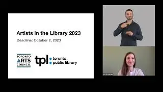 2023 Artists in the Library Information Session (with ASL Interpretation)