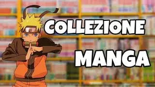 Vi mostro la mia COLLEZIONE MANGA