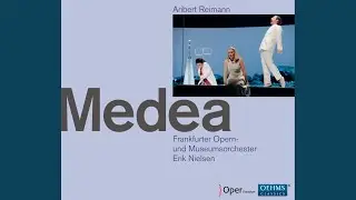 Medea: Act I: Medea! Halt mich fur grausam nicht (Jason, Medea)