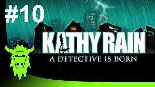 Let's Play Kathy Rain (Blind) - Part 10