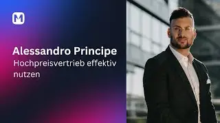 Highticket Sales - Interview &uuml;ber den Hochpreisvertrieb mit Alessandro Principe
