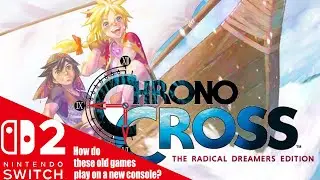 Nintendo Switch 2 Game Testing - Chrono Cross - Retro running well