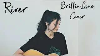 River - Joni Mitchell | Brittin Lane Unplugged Cover
