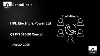 HPL Electric & Power Ltd Q1 FY 2025-26 Concall