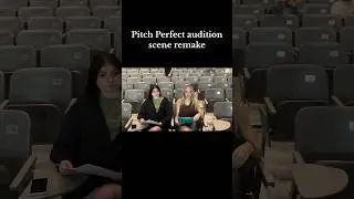 Best Pitch Perfect audition remake! Part 1 #pitchperfect #remake #audition #funny