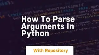 how to parse arguments in python