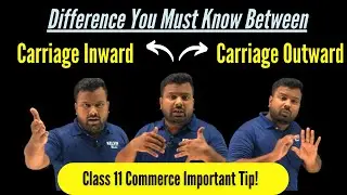 Difference between Carriage Inward vs Carriage Outward ☑ | Class 11th Commerce | KELVIN