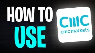 Как использовать платформу CMC Markets (2026) | Учебное пособие по CMC Markets