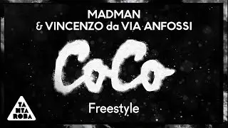 MADMAN & VINCENZO DA VIA ANFOSSI  - CoCo Freestyle