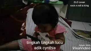 Tingkah2 lucu adik cynthia. Rock n roll is king elo cover