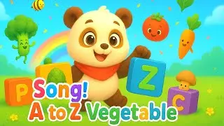The Ultimate A to Z Vegetable Song! Veggie Dance Party: Learn Vegetable Names with Fun Songs!
