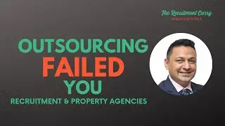 Why Outsourcing Failed Your Agency: And What Actually Works #recruitmentagency #propertymanagement
