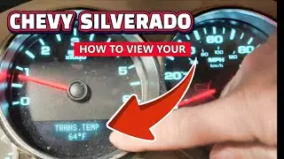 How to View the Transmission Temperature | 2012 2500 Chevy / Chevrolet Silverado