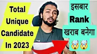 Shocking 🥵|Total Unique Candidate In Jee Main 2023[Expected]|Unique Candidate In Jee Main 2023