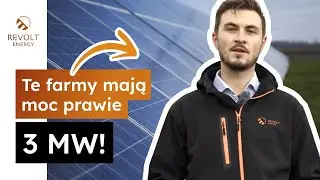 Trzy FARMY FOTOWOLTAICZNE Revolt Energy o łącznej mocy prawie 3 MW! ⚡☀ | Revolt Business