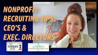 Nonprofit Recruiting Tips: CEO's And Executive Directors