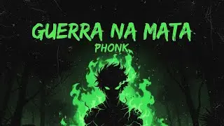 Guerra na Mata &ndash; Dark Phonk Music | Aggressive Underground Phonk