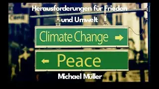 Aufr&uuml;stung und Erderw&auml;rmung &ndash; die Gefahren des doppelten Selbstmordes | Michael M&uuml;ller