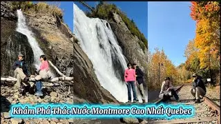 Canada 🇨🇦| Explore Highest Waterfall At Quebec, Montmore|Khám Phá Thác Nước Montmore Cao Nhất Quebec