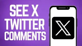 How To See Comments On X Twitter 2024