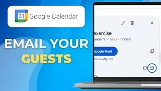 How to Email guests in Google Calendar using Google Workspace for business