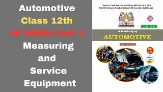 Automotive Class 12th UNIT &ndash;1 In Hindi Measuring and Service Equipment