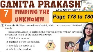 Class 7 Maths Ganita Prakash Part 2 | Chapter 7 Finding the unknown | Page 178 to 180 Explanation