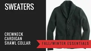 Men's Sweater Guide - Crewneck, Cardigan, Shawl Collar Cardigan - wool, cashmere, cotton