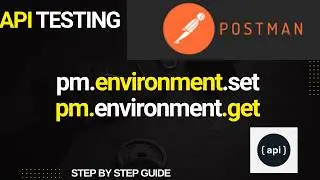 How to Set and Get Environment Variables in Postman | Store & Access Variables | Part 16
