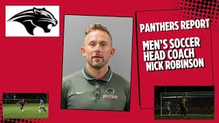 Head Coach Nick Robinson-Florida Tech Men's Soccer | Panthers Report