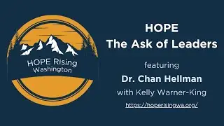 Hope: The Ask of Leaders (Short Video)