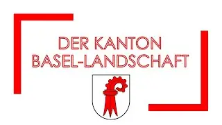 Der Kanton Basel-Landschaft