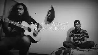 Opekkha by Vikings | Lighthouse Sessions | Season 01 | Ep. 01