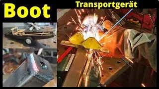 Boot Transportger&auml;t schwei&szlig;en | Transporthilfe DIY