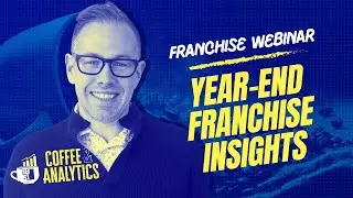 Franchise Insights Webinar