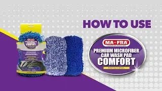 How to use the Comfort Car Wash Pad - Tips and Tricks by Mafra