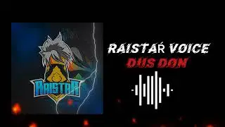 DUS DON RAISTAR VOICE (SLOWED+REVERB)