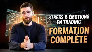 Formation compl&egrave;te : Gestion du stress & des &eacute;motions (Trading & investissement)