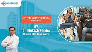 Patient from Congo Recovers After VP Shunt Surgery | Dr. Mukesh Pandey | Asian Hospital