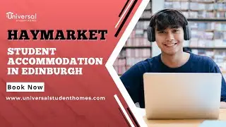 The Haymarket Edinburgh | Student Accommodation Video Tour | Book with Universal Student Homes
